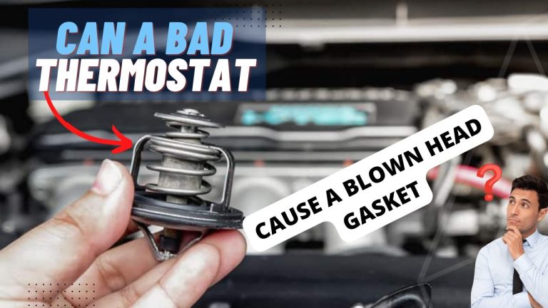 Can a Bad Thermostat Cause a Blown Head Gasket?